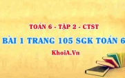 Bài 1 trang 105 SGK Toán 6 Tập 2 Chân trời sáng tạo